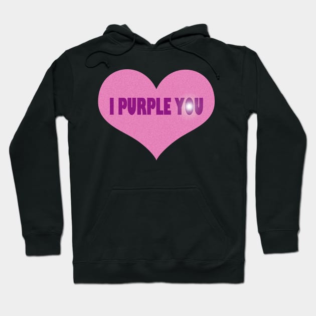 I Purple You. Hoodie by EunsooLee